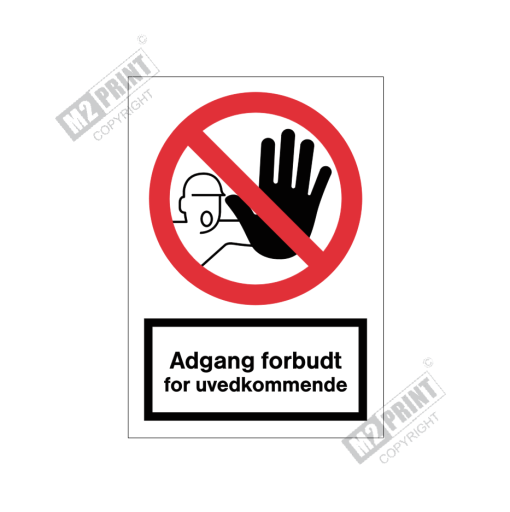 Forbudsskilt - Adgang forbudt for uvedkommende