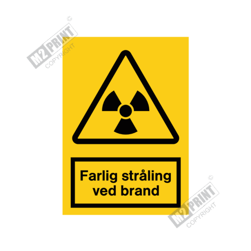Advarselsskilt - Farlig stråling ved brand
