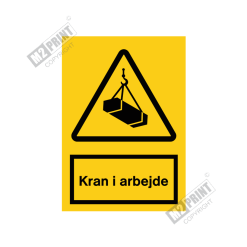 Advarselsskilt - Kran i arbejde