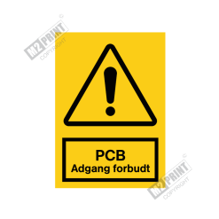 Advarselsskilt - PCB Adgang forbudt
