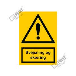 Advarselsskilt - Svejsning og skæring
