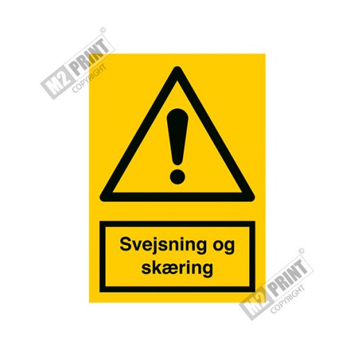 Advarselsskilt - Svejsning og skæring