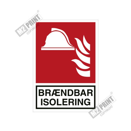 Brandskilt – Brændbar isolering