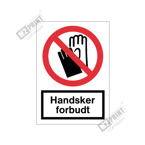 Forbudsskilt - Handsker forbudt