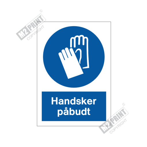 Påbudsskilt - Handsker påbudt