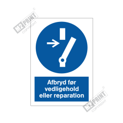 Påbudsskilt - Afbryd før vedligehold eller reparation