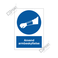 Påbudsskilt - Anvend armbeskyttelse
