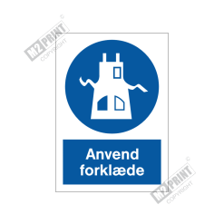 Påbudsskilt - Anvend forklæde