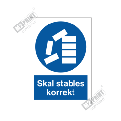 Påbudsskilt - Skal stables korrekt