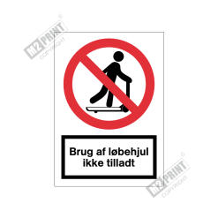 Forbudsskilt - Brug af løbehjul ikke tilladt