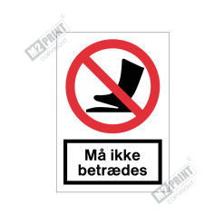 Forbudsskilt - Må ikke betrædes
