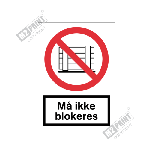 Forbudsskilt - Må ikke blokeres stabel