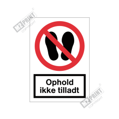 Forbudsskilt - Ophold ikke tilladt