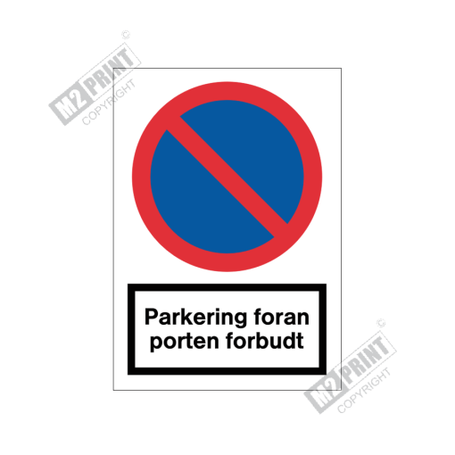 Forbudsskilt - Parkering foran porten forbudt