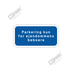 Parkeringsskilt - Parkering kun for ejendommens beboere blå