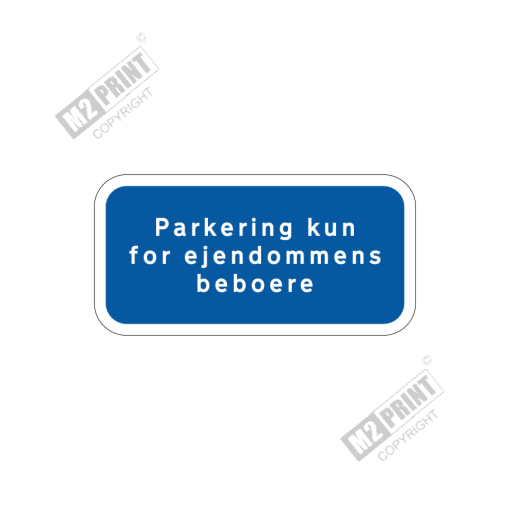 Parkeringsskilt - Parkering kun for ejendommens beboere blå