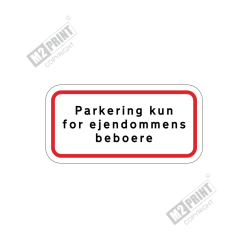 Parkeringsskilt - Parkering kun for ejendommens beboere hvid