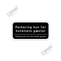 Parkeringsskilt - Parkering kun for hotellets gæster sort
