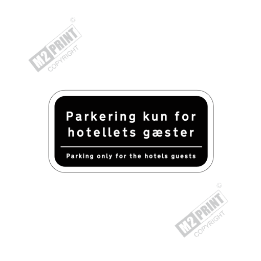 Parkeringsskilt - Parkering kun for hotellets gæster sort