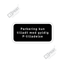 Parkeringsskilt - Parkering kun med P-tilladelse sort
