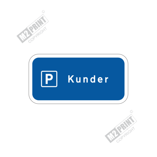 Parkeringsskilt - Parkering kunder blå