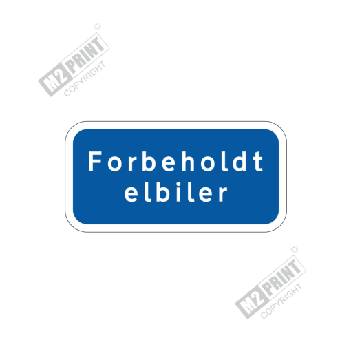 Parkeringsskilt - Forbeholdt elbiler blå