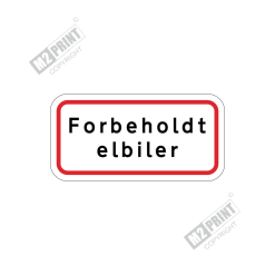 Parkeringsskilt - Forbeholdt elbiler hvid