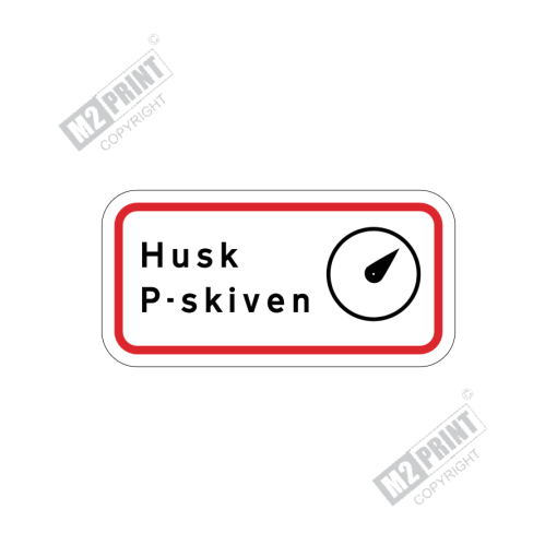 Parkeringsskilt - Husk P-skiven hvid