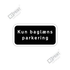 Parkeringsskilt - Kun baglæns parkering