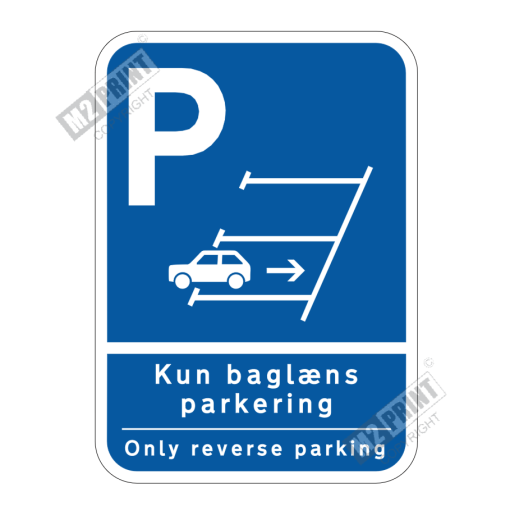 Parkeringsskilt - Kun baglæns parkering dansk/engelsk blå
