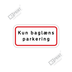 Parkeringsskilt - Kun baglæns parkering hvid