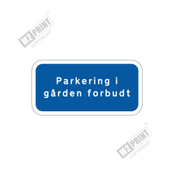 Parkeringsskilt - Parkering i gården forbudt blå