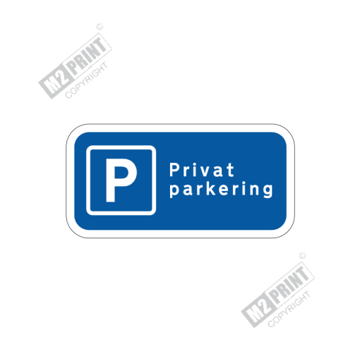 Parkeringsskilt - Privat parkering blå 2