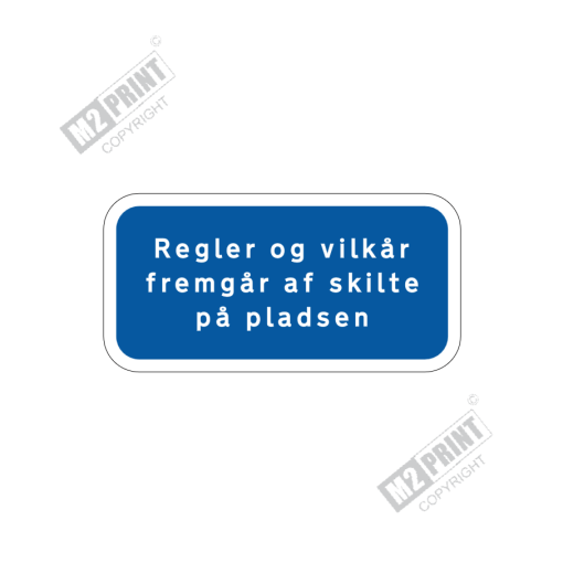 Parkeringsskilt - Regler og vilkår fremgår af skilte på pladsen blå