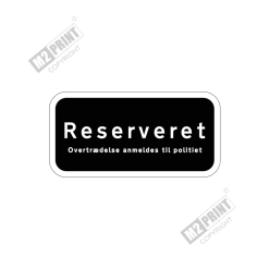 Parkeringsskilt - Reserveret sort