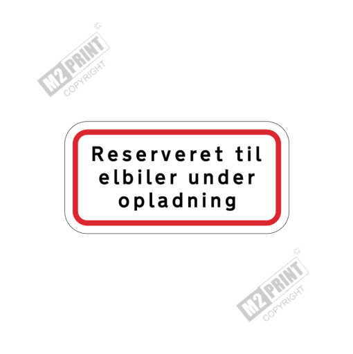 Parkeringsskilt - Reserveret til el-biler under opladning hvid