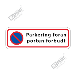 Parkeringsskilt - Parkering foran porten forbudt hvid