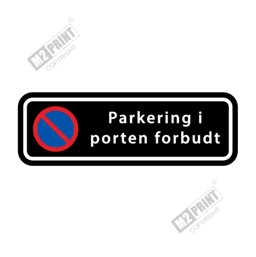Parkeringsskilt - Parkering i porten forbudt sort