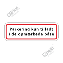 Parkeringsskilt - Parkering kun tilladt i de opmærkede båse hvid